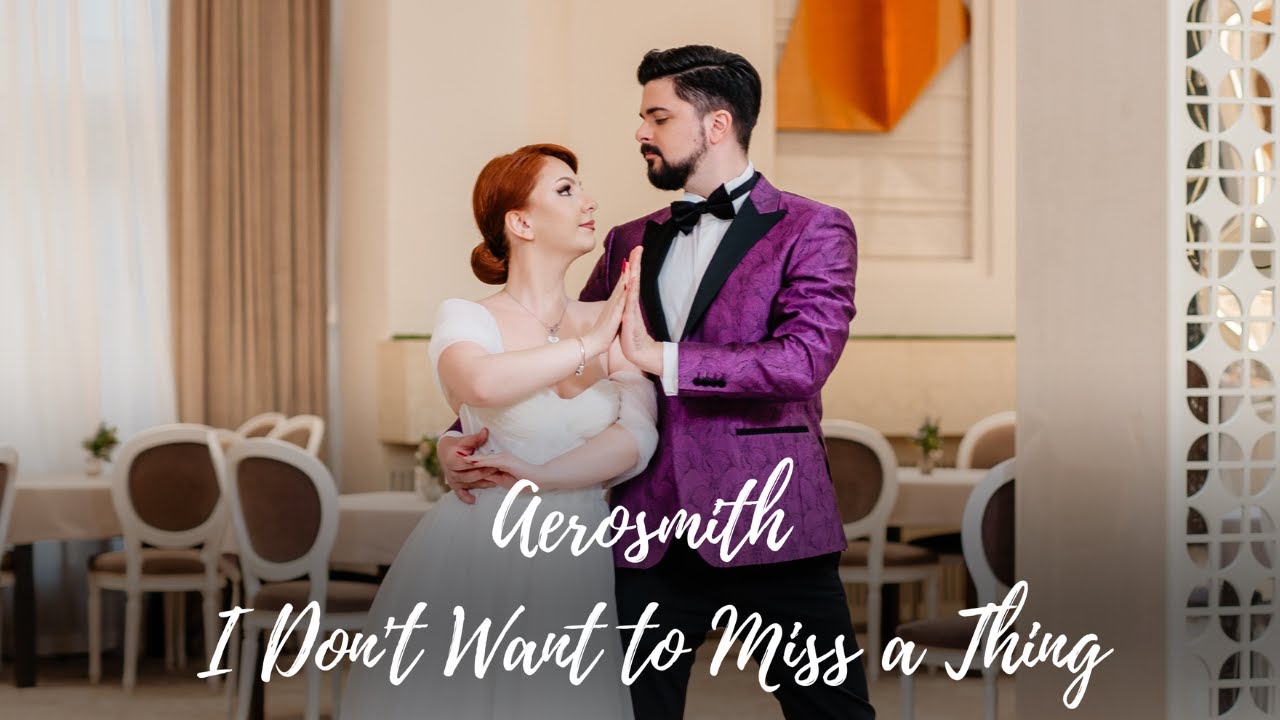 Aerosmith - I Don't Want to Miss a Thing - Wedding Dance Choreography