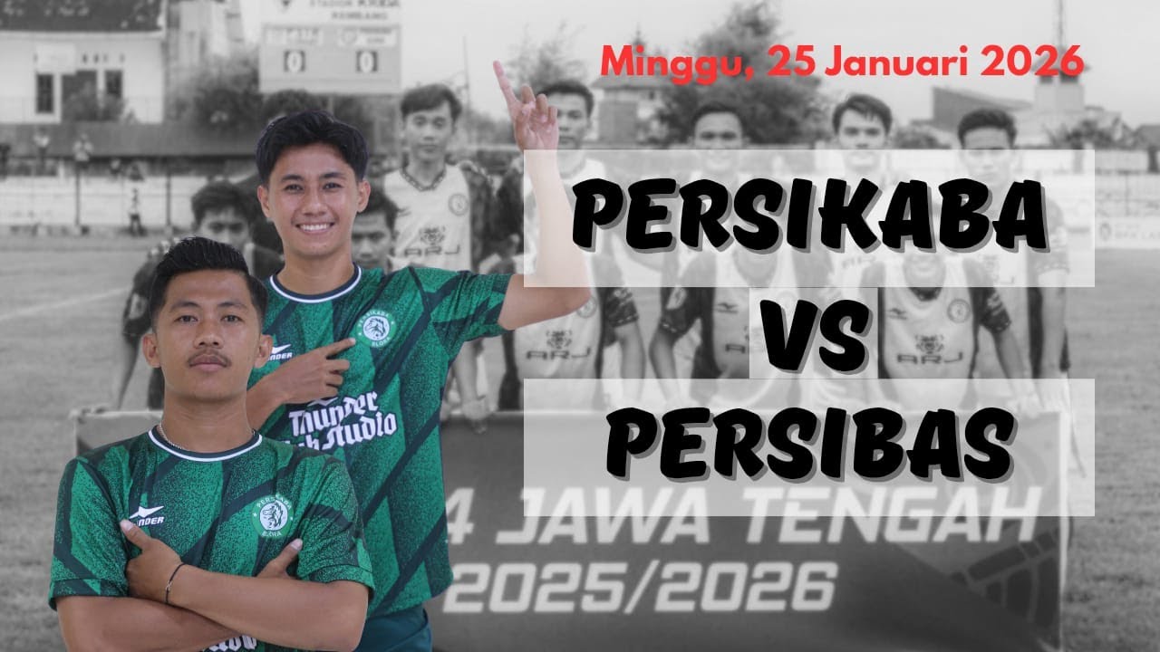 (LIVE)  STREAMING PERSIKABA BLORA VS PERSIBAS BANYUMAS