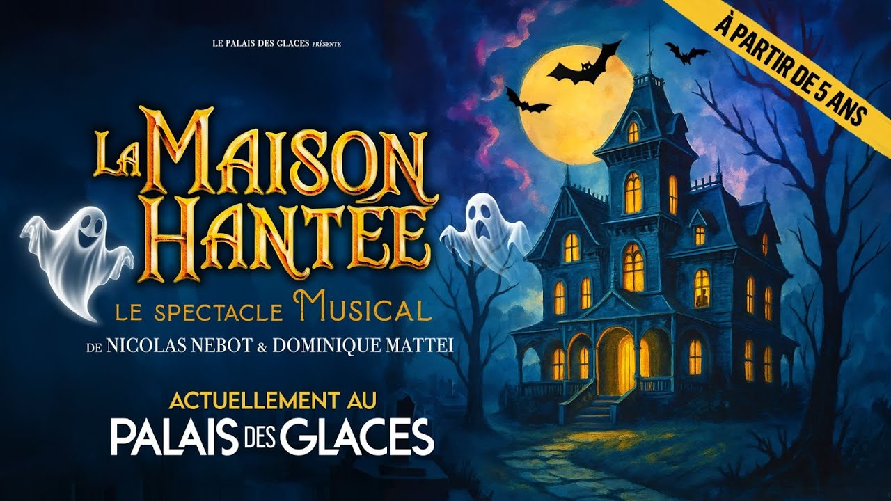 La Maison Hantée - Le Spectacle Musical