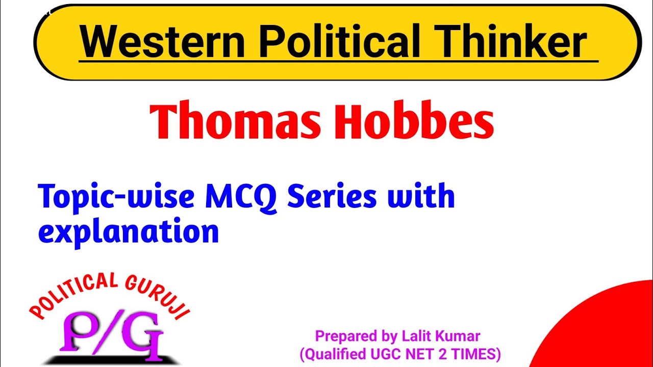 MCQ on Thomas Hobbes|Western Political thinker