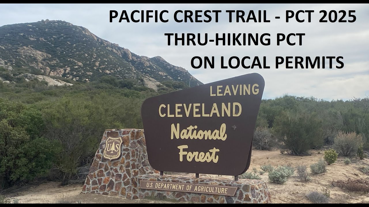 PACIFIC CREST TRAIL - 2025 : Thru-Hiking the PCT on Local Permits