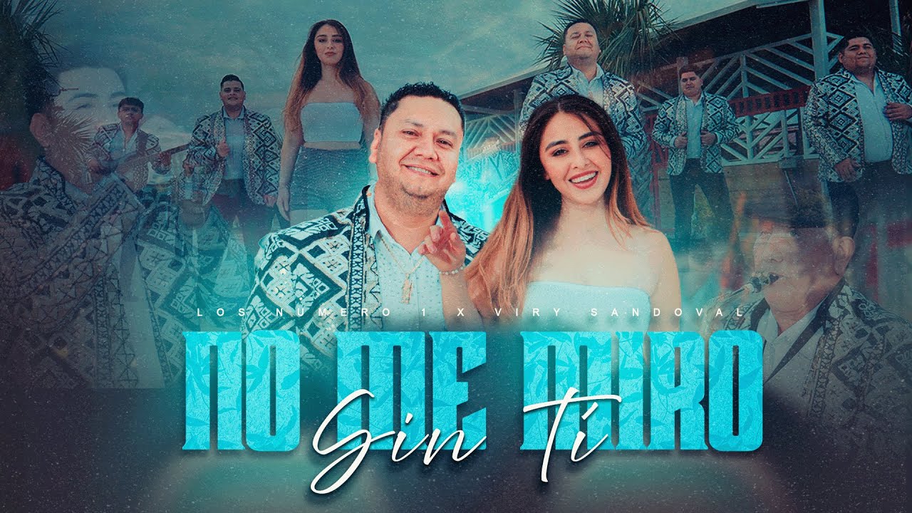Los Numero 1 - Viry Sandoval - No Me Miro Sin Ti (Video Oficial)