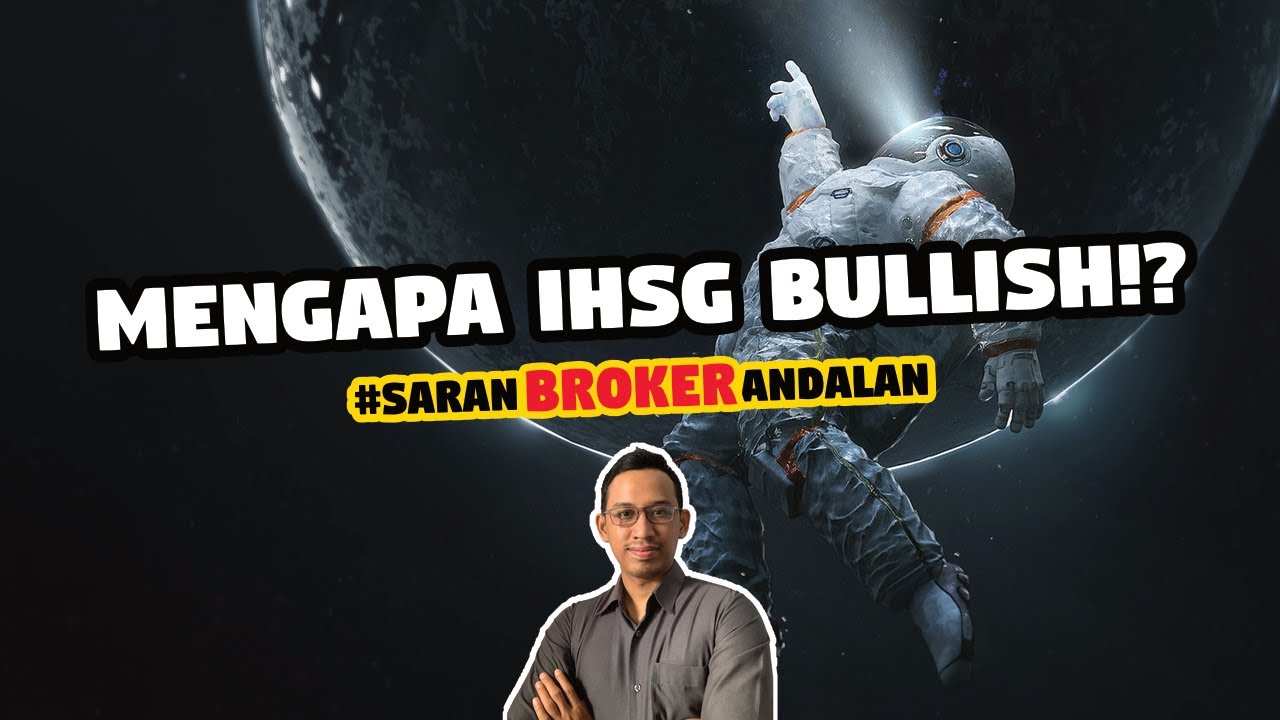Alasan Mengapa IHSG Bullish Menuju 7000. Kupas Tuntas Valuasi IHSG