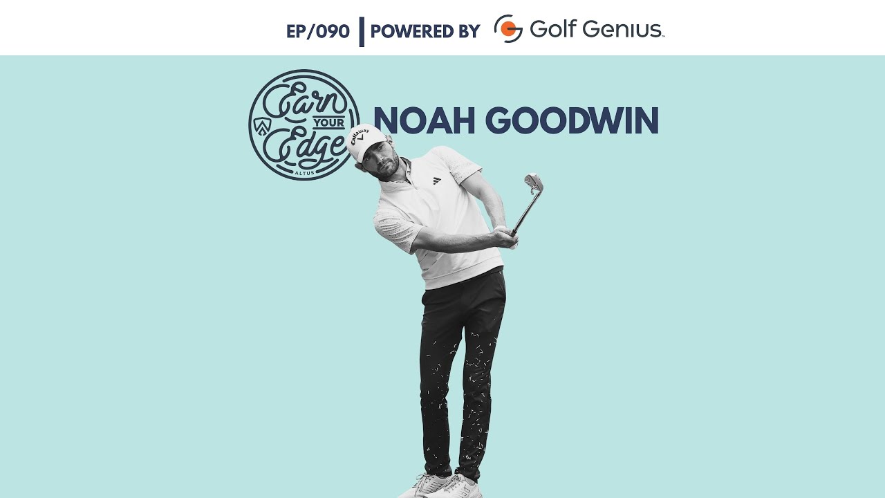 Earn Your Edge Podcast Ep. 90 (Featuring Noah Goodwin)