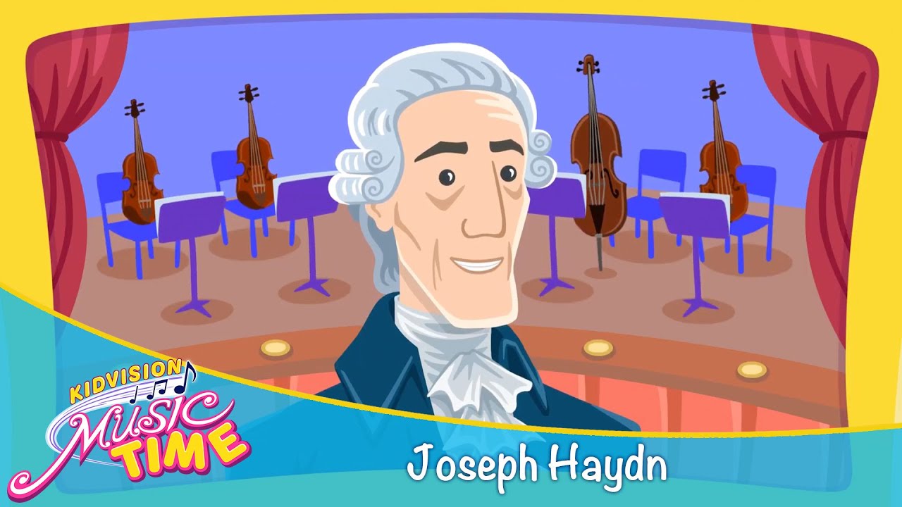 Joseph Haydn | KidVision Music Time