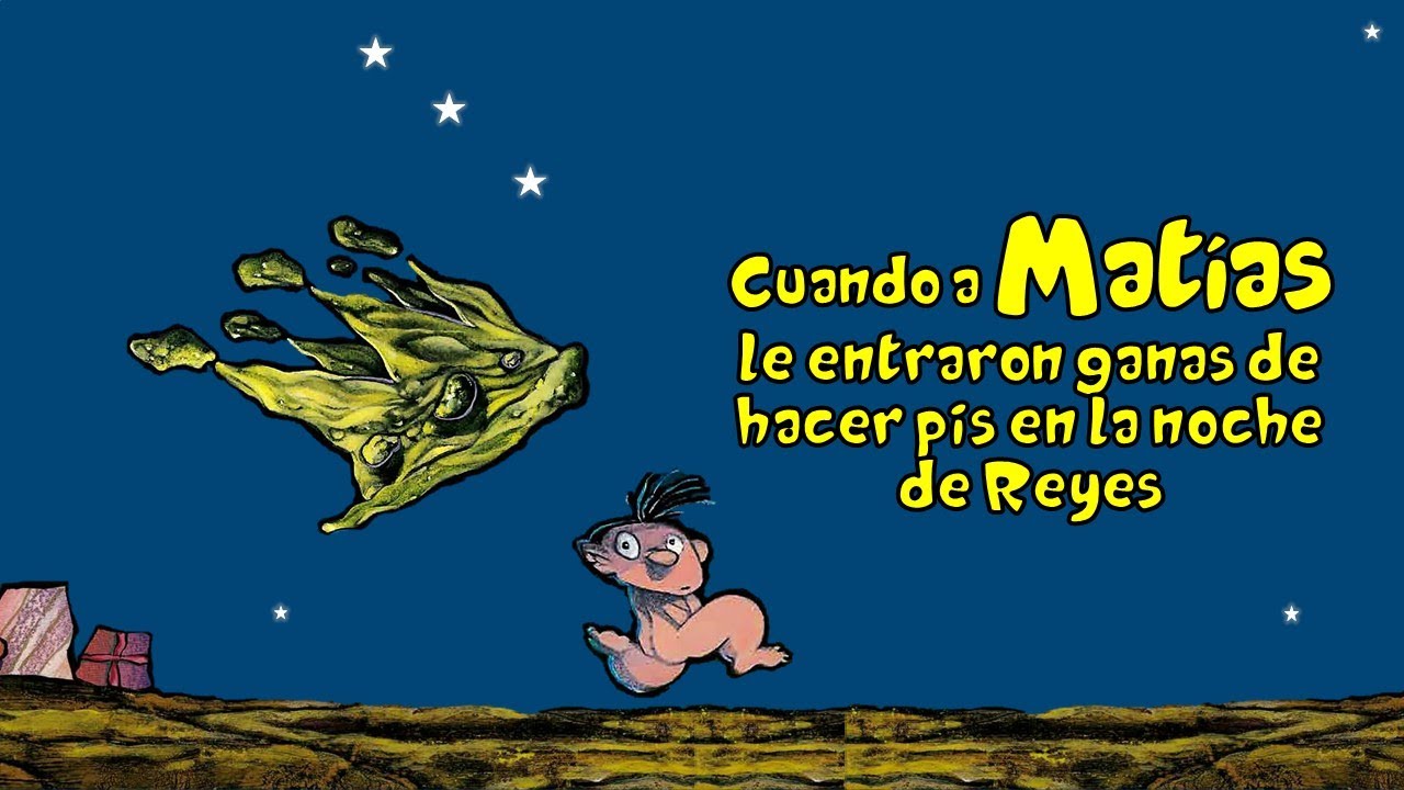 Cuando a Matías le entraron ganas de hacer pis en la noche de reyes CUENTO