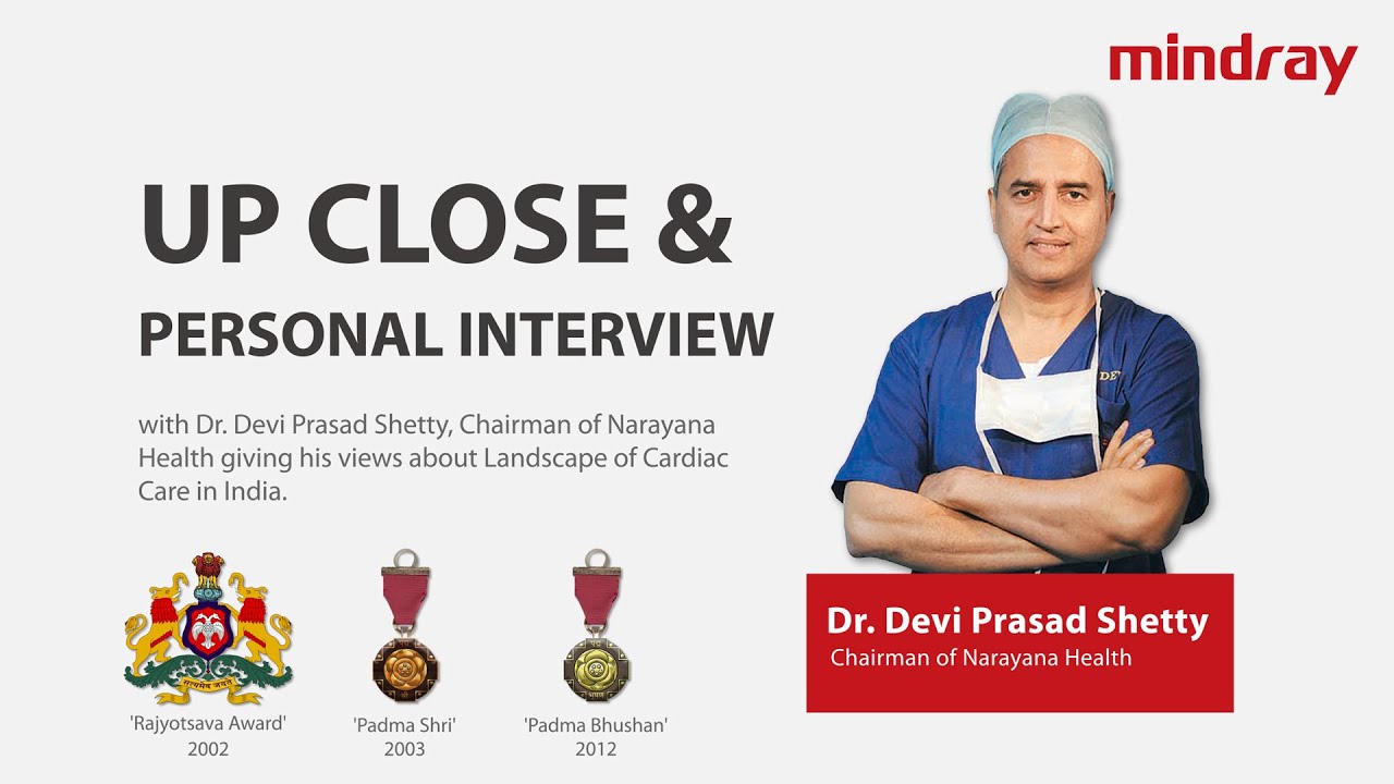 Dr. Devi Prasad Shetty, discusses about Current Landscape of Cardiac Care in India with Mindray