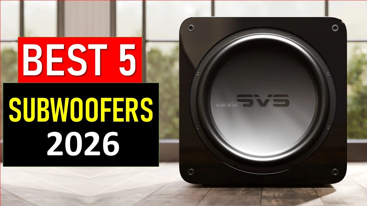Top 5 BEST Subwoofers For 2026