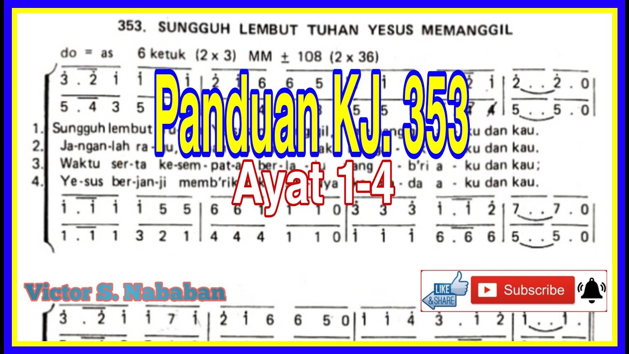 Panduan KJ 353 SUNGGUH LEMBUT TUHAN YESUS MEMANGGIL || Ayat 1-4