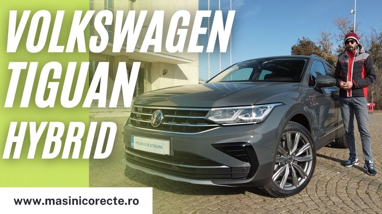 Volkswagen Tiguan eHybrid - Cel mai vandut SUV din EUROPA