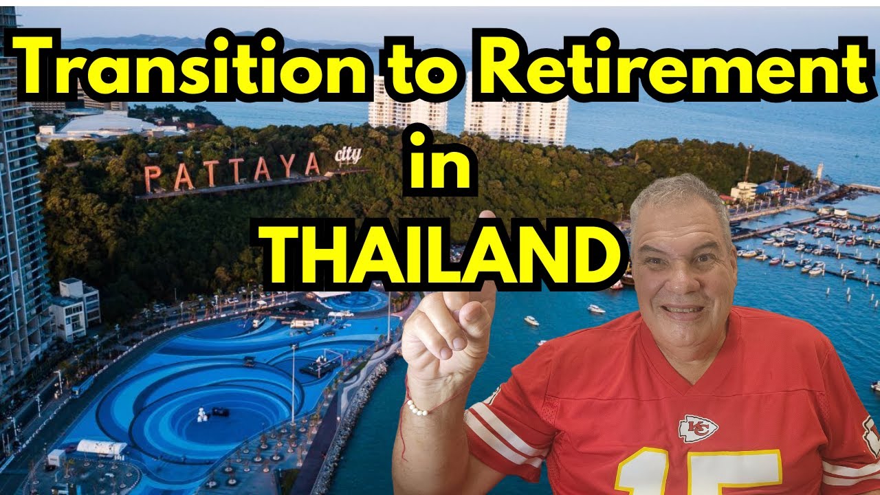 Retirement Transition Survival in Pattaya Thailand When is the TIME?