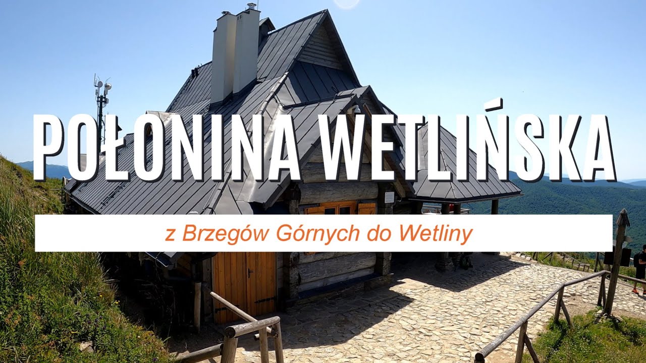 Połonina Wetlińska w Bieszczadach z  Brzegów Górnych do Wetliny