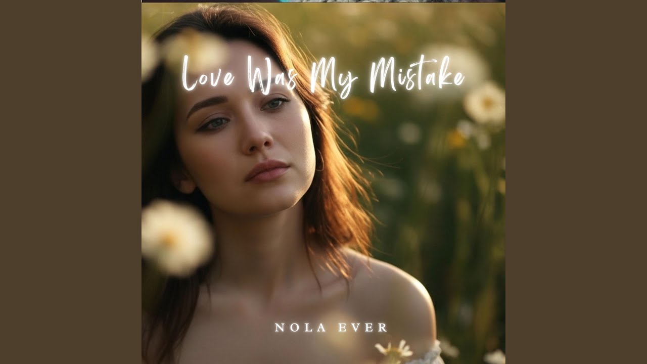 Love Was My Mistake
