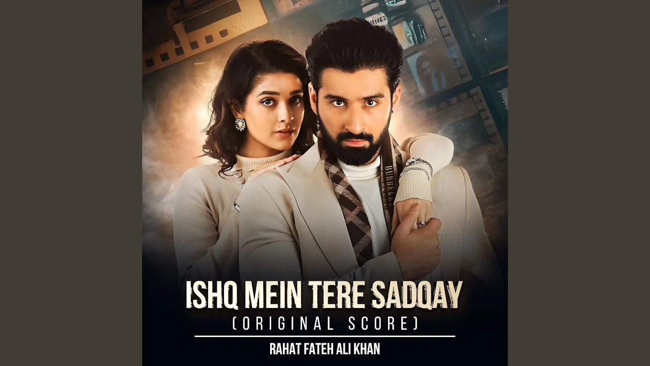 Ishq Mein Tere Sadqay (Original Score)