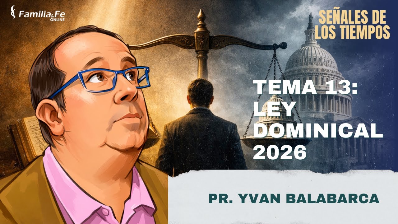 LEY DOMINICAL - ¿enero 2026?  I Señales de los Tiempos 13