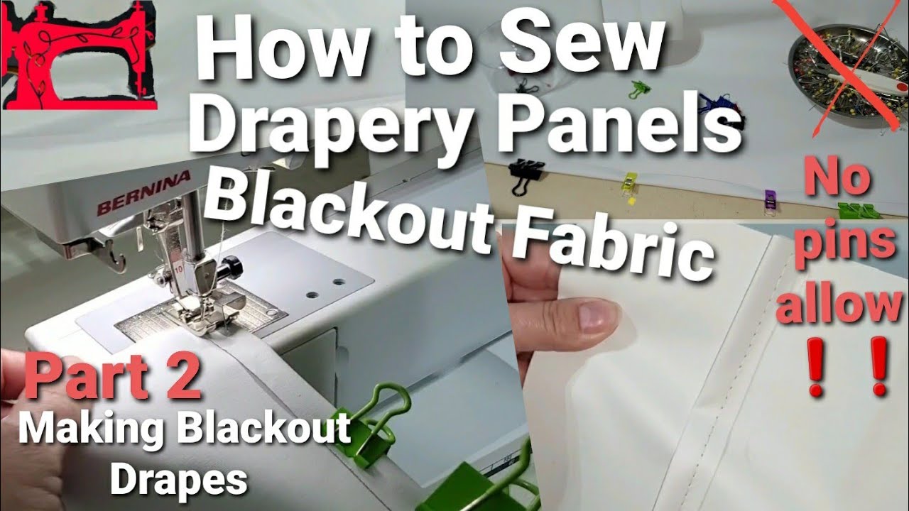 Part2▪︎Making Blackout draperies✂️Sewing the Panels▪︎Special Stitches❗NO PINS ALLOW❗📍🧷