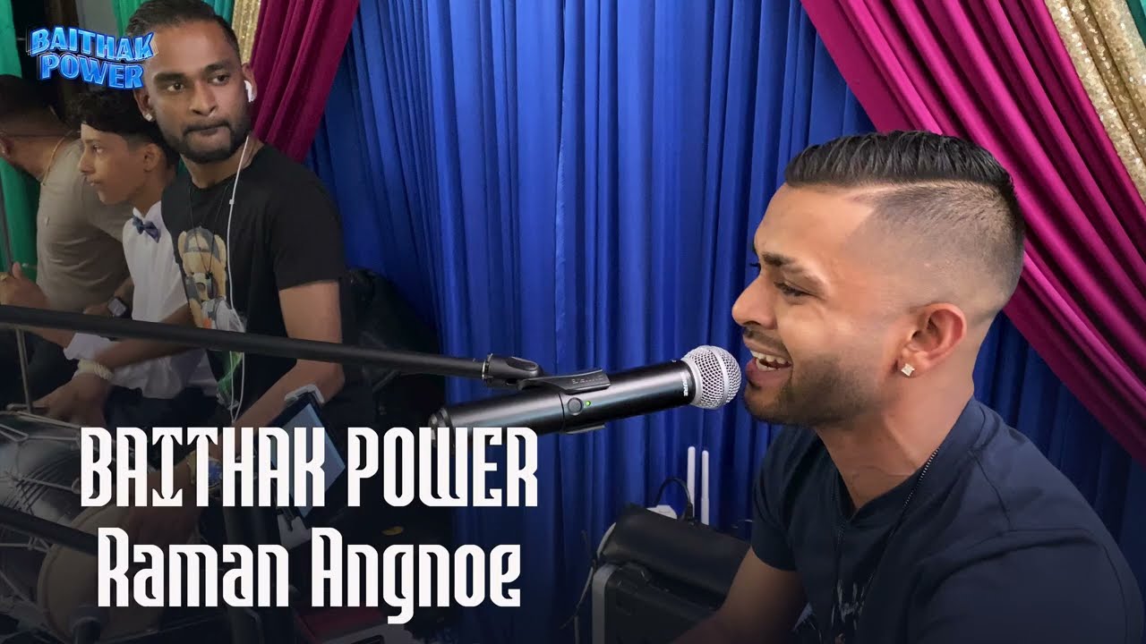 RAMAN ANGNOE // BAITHAK POWER