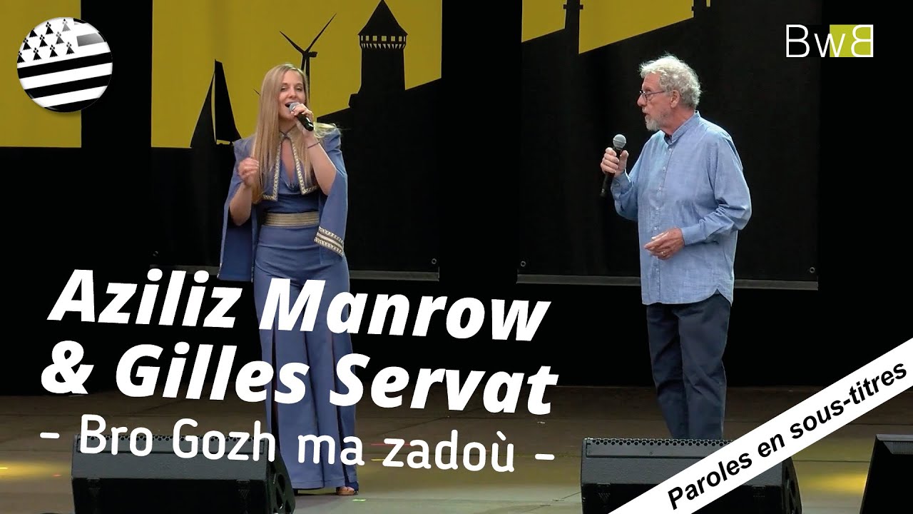 Bro Gozh ma zado&ugrave; (Hymne breton officiel avec paroles) 🎶 - Aziliz Manrow & Gilles Servat