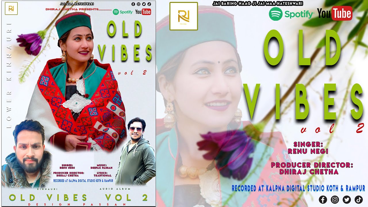 Latest Kinnauri Song//OLD VIBES vol 2//RENU NEGI //DHIRAJ CHETHA//DEEPAK PASSAN