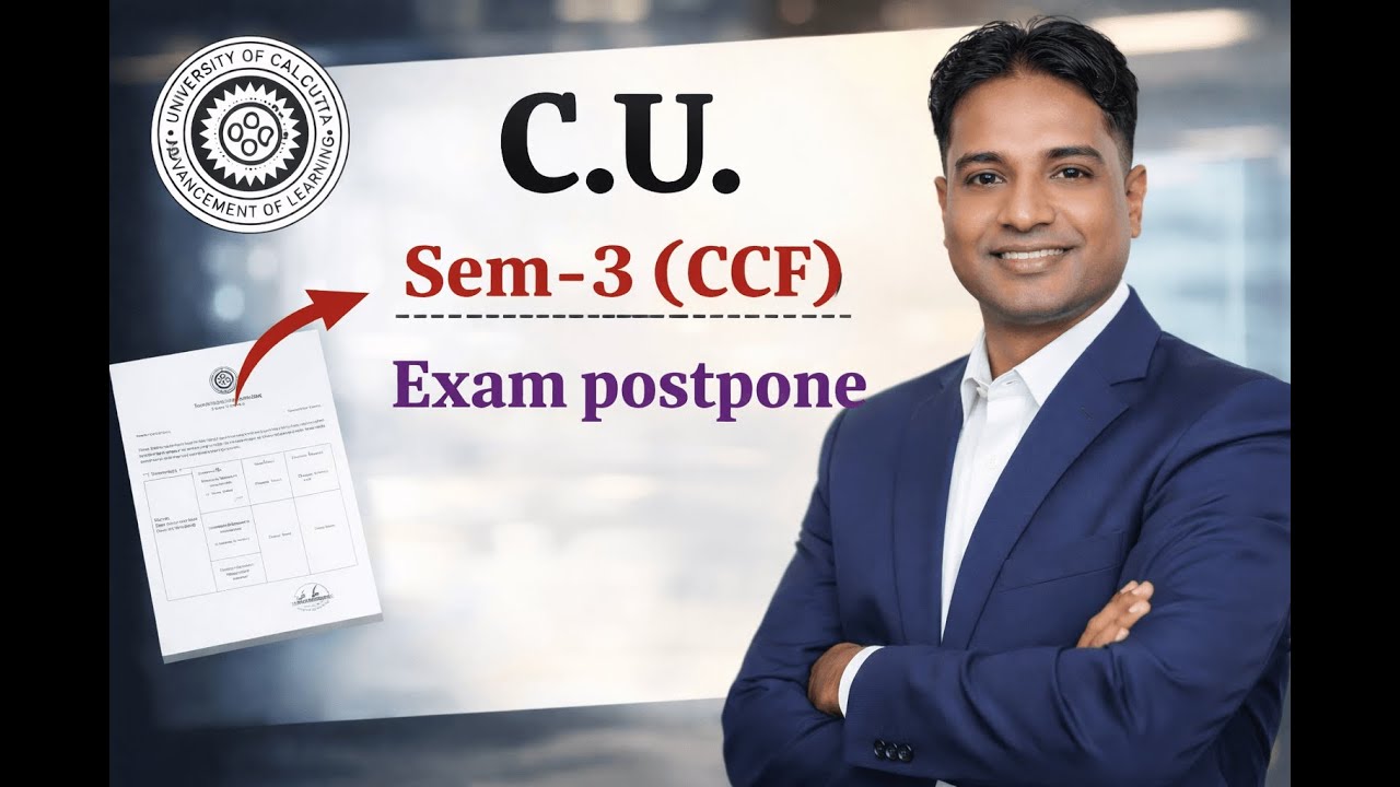 CU CCF Sem-3 Exam Postpone |   New Dates & Official Update | Calcutta University