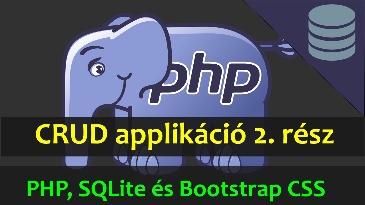 PHP CRUD applikáció programozása - 2. rész