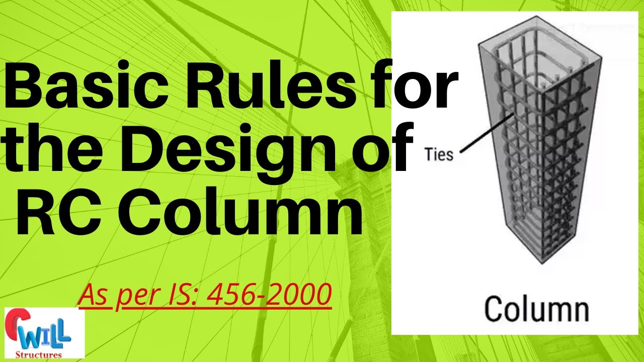 Basic Rules for the Design Of RC Column| Civil Engineering