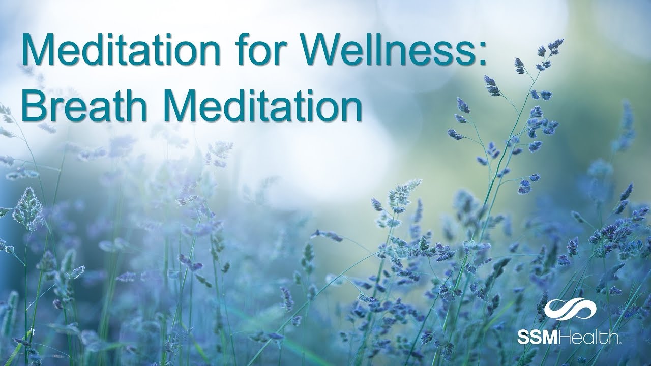 Meditation for Wellness - Breath Meditation