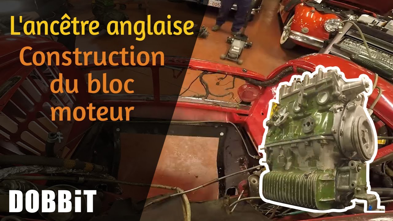 L'ancêtre anglaise – Construction du bloc moteur