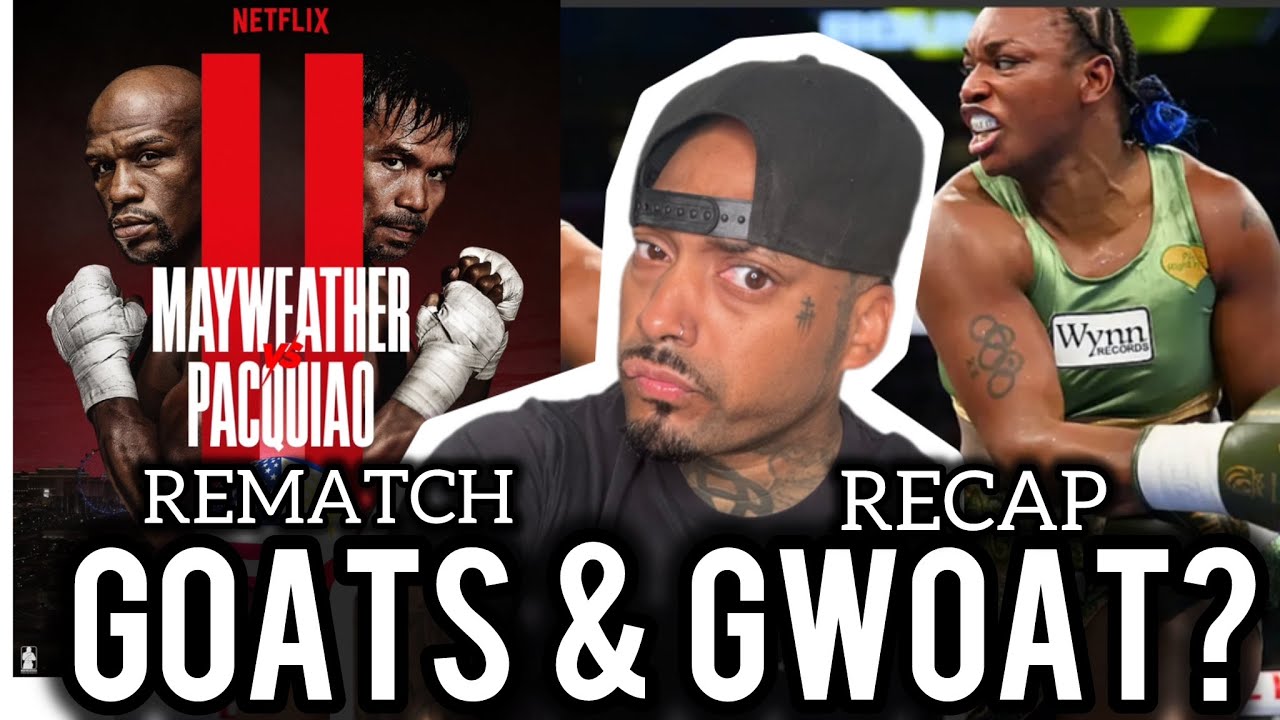 REMATCH: Mayweather vs Pacquiao Officially Announced | Claressa Shields Wins But&hellip;