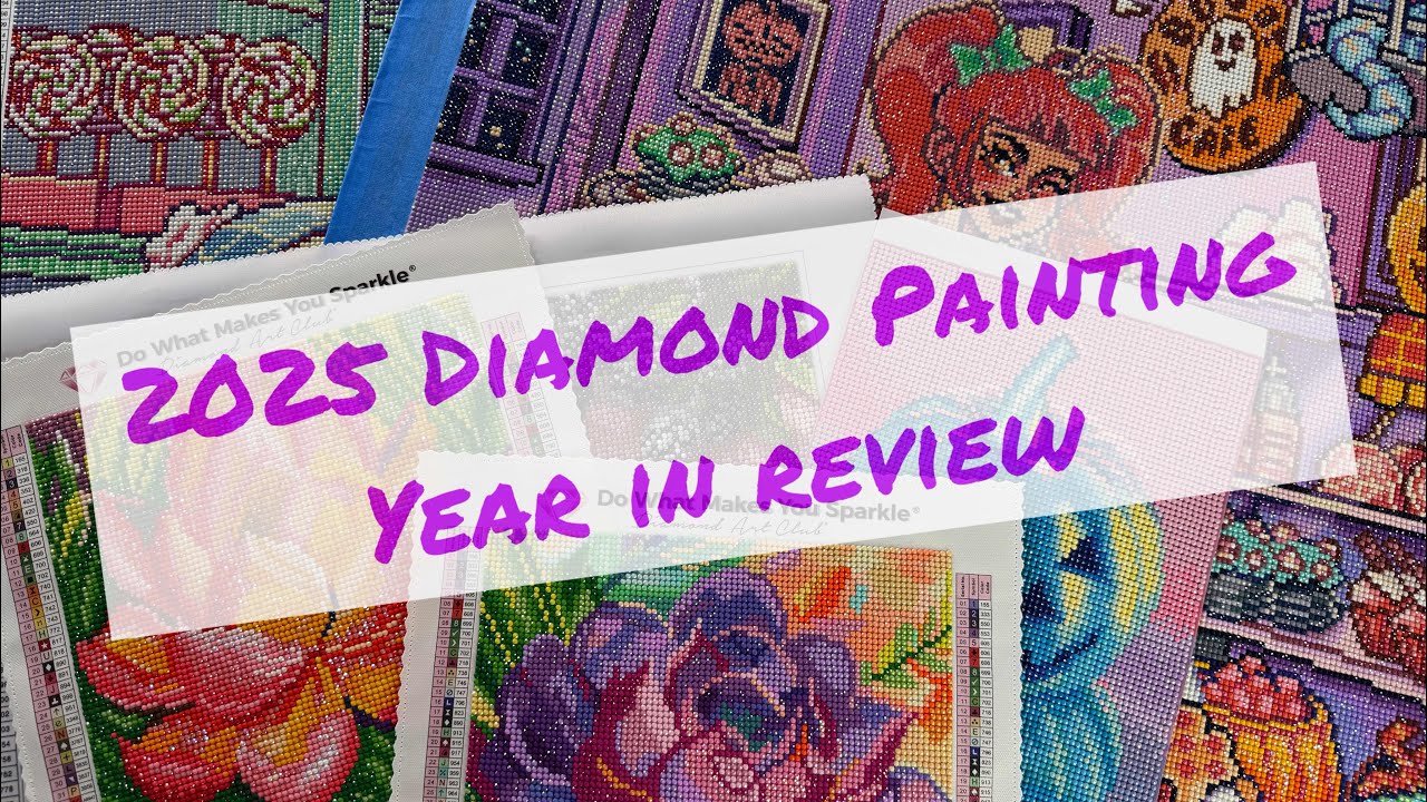 2025 Year In Review Every Diamond Painting Canvas I Completed Diamond Art Club Michaels Amazon