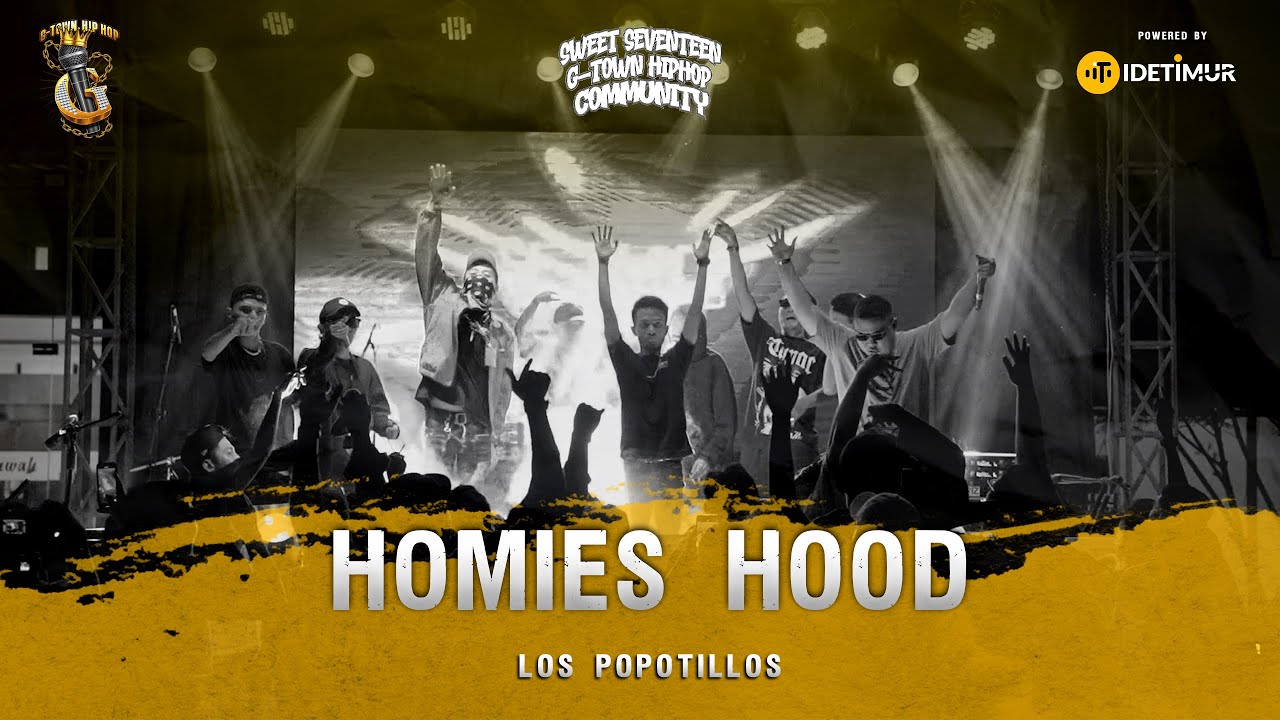 LOS POPOTILLOS - Homies Hood (Anniversary Sweet Seventeen G-TOWN HIP-HOP COMMUNITY)