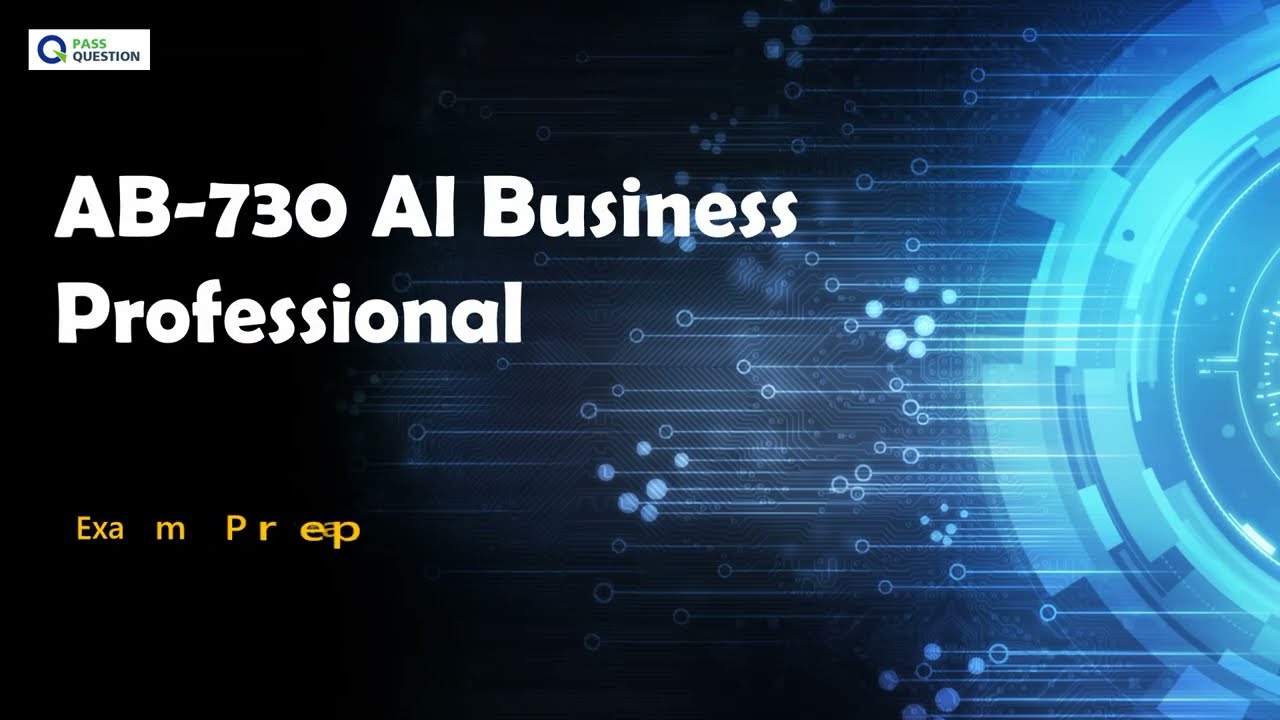 How to Pass AB-730 AI Business Professional Exam | Practice Questions Included
