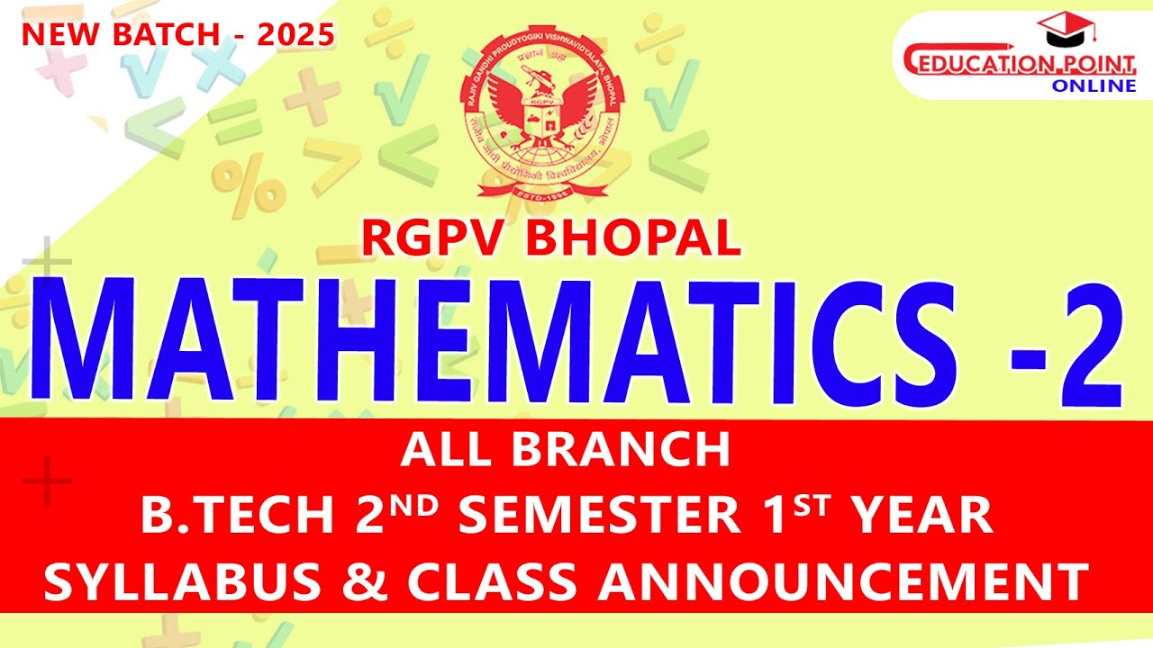 RGPV Mathematics 2 (M2) B.Tech 2nd Semester 1st Year Syllabus & Class Announcement