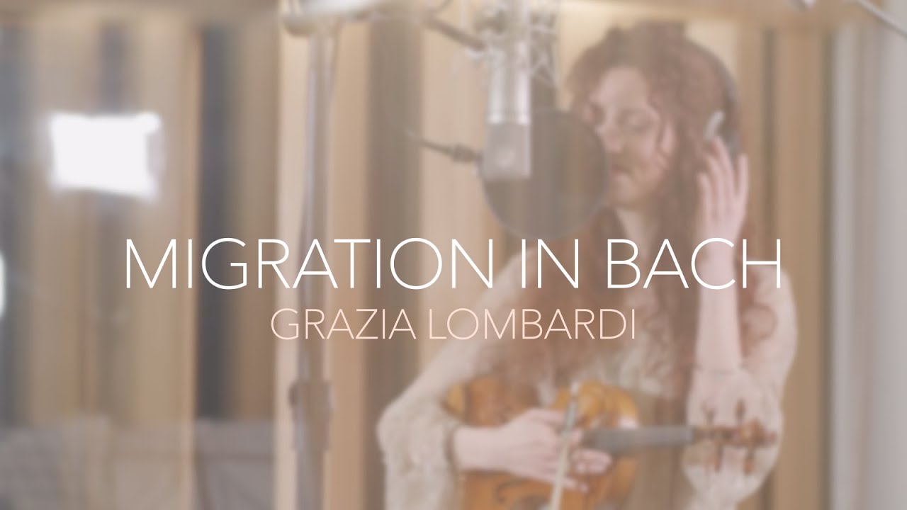 Grazia Lombardi - Migration in Bach