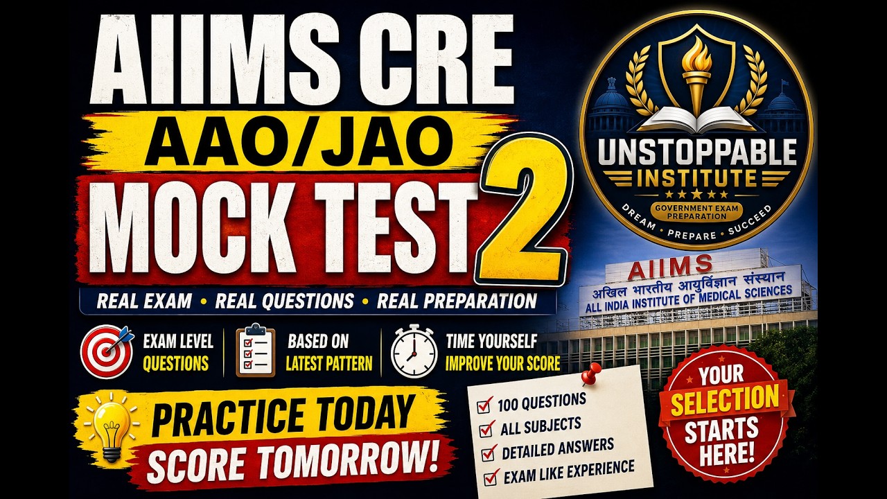 AIIMS CRE 2026 AAO/JAO | Mock Test 2 | 100 Most Expected Questions
