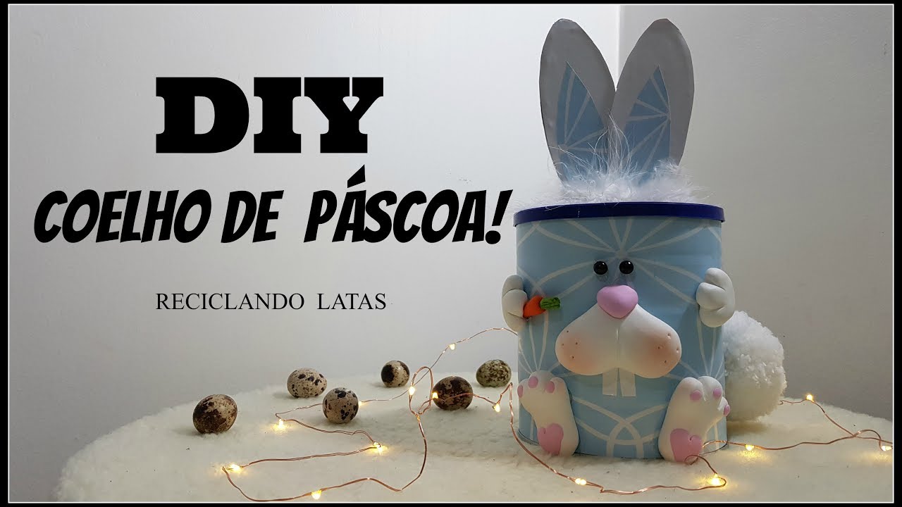IDEIA COM LATA | COELHO  DE  PÁSCOA
