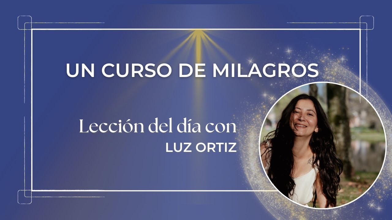 Lección 61. Soy la luz del mundo