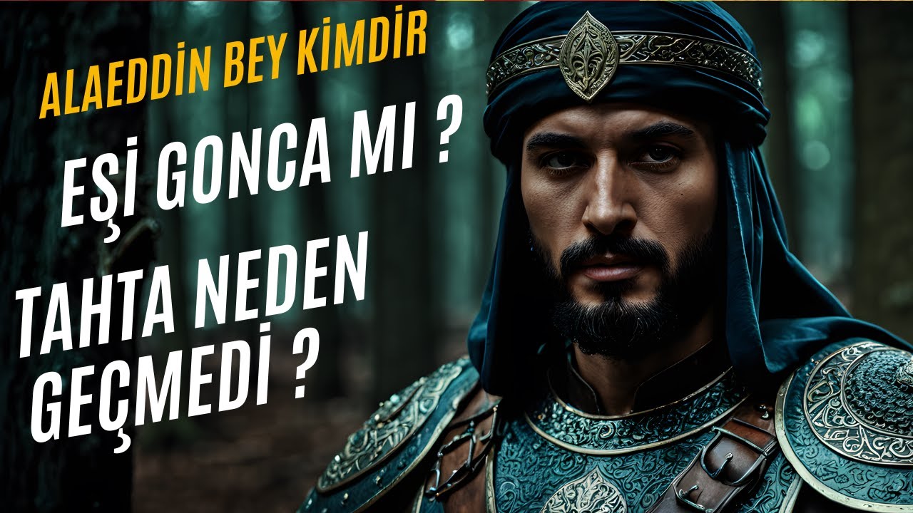 Alaeddin bey kimdir - Kuruluş Osman Alaeddin Ali bey eşi kimdir?