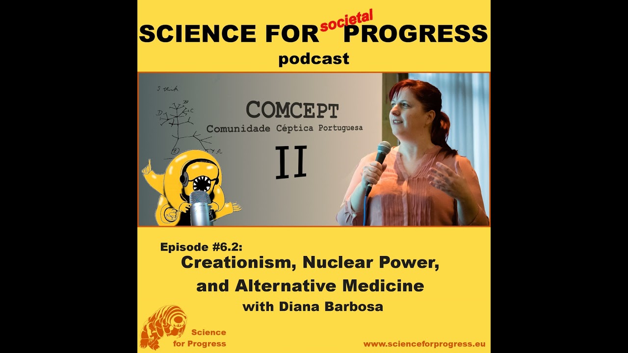 #6.2. Creationism, Nuclear Power, and Alternative Medicine – with Diana Barbosa