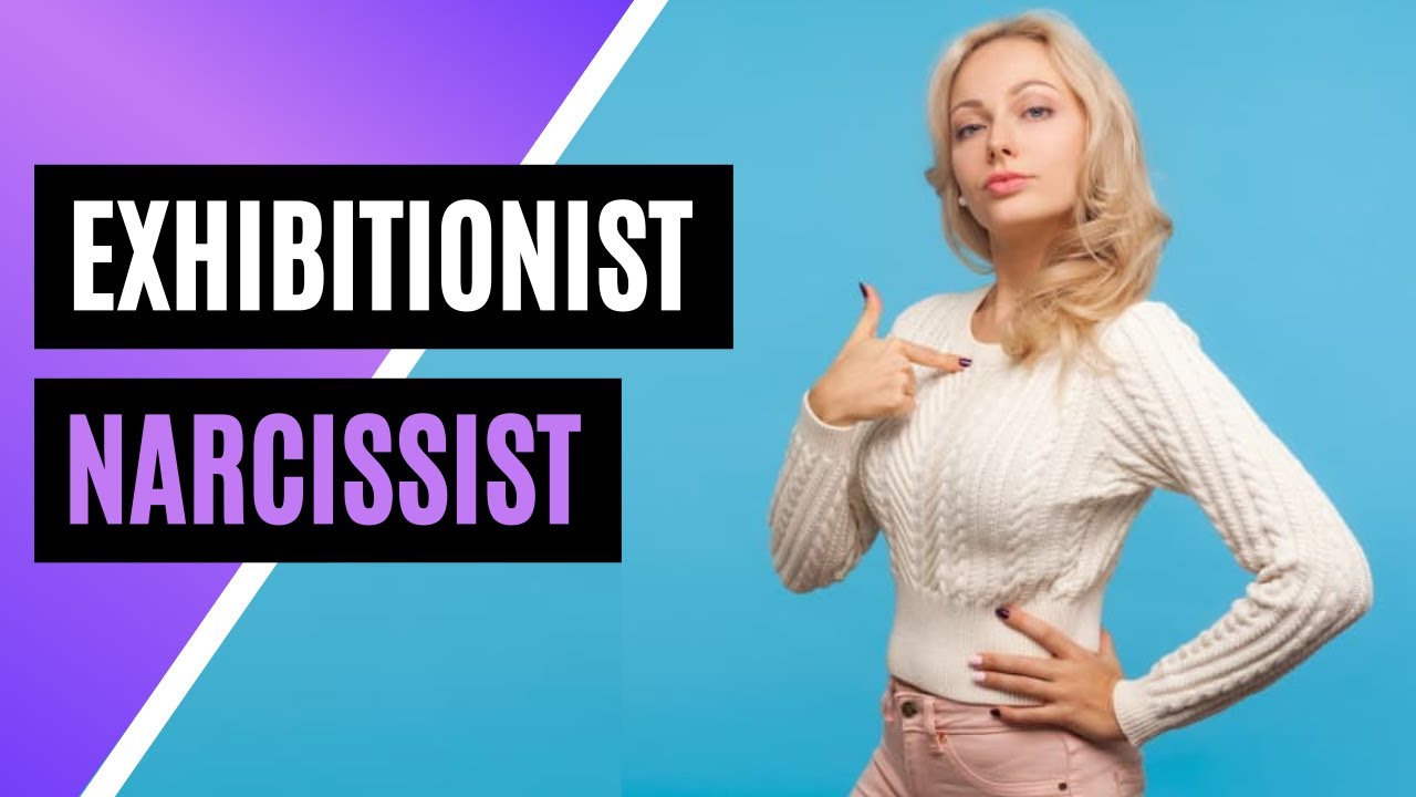 5 Signs You Have An Exhibitionist Narcissistic Mother