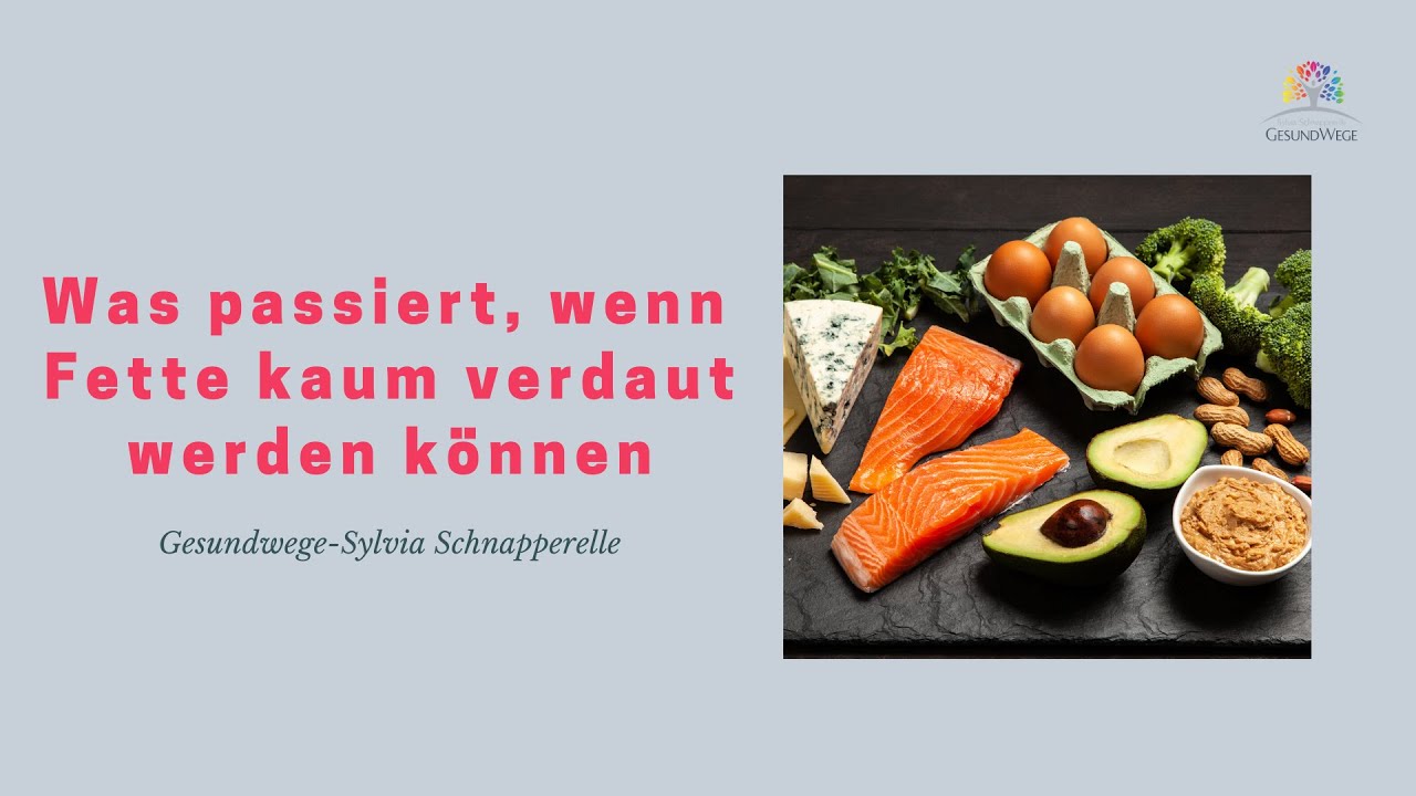 Was ist, wenn Fette schwer verdaut werden
