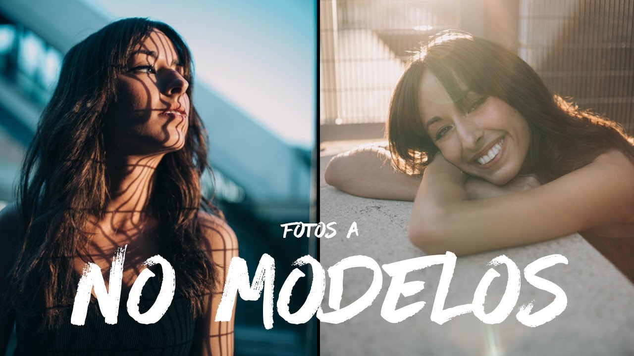 CÓMO HACER FOTOS A ALGUIEN QUE NO ES MODELO.
