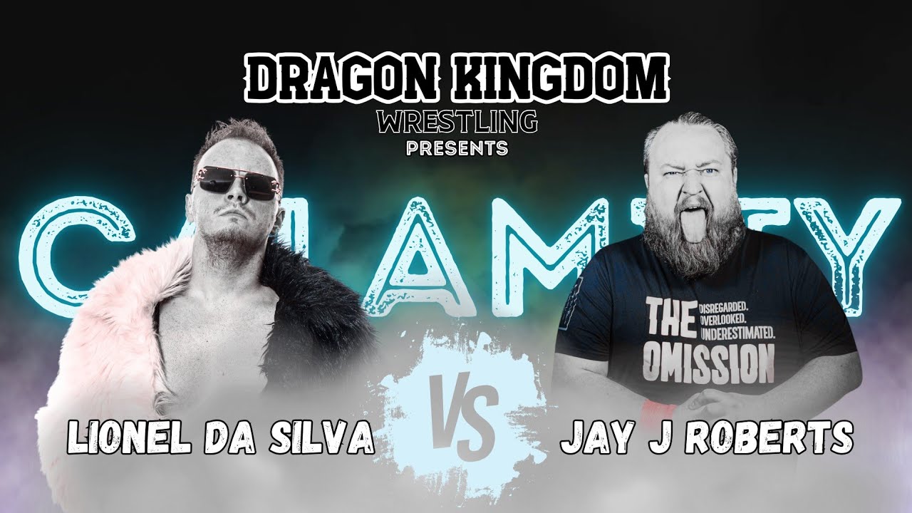 Jay J Roberts Vs. Lionel Da Silva - Calamity