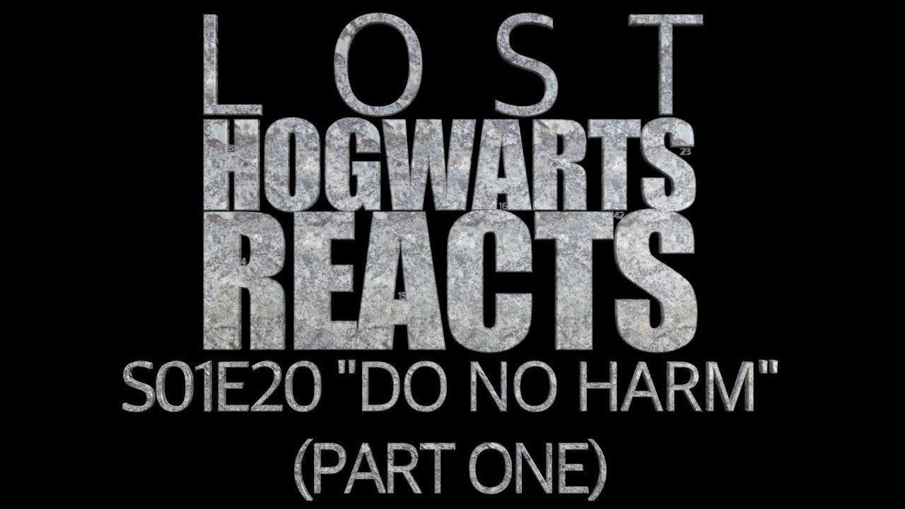 Hogwarts Reacts: LOST S01E20 - 