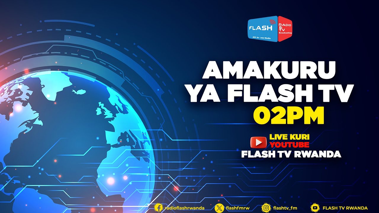 🔴LIVE:AMAKURU ARAMBUYE YA FLASH TV| 22.01.2026 (02 pm)