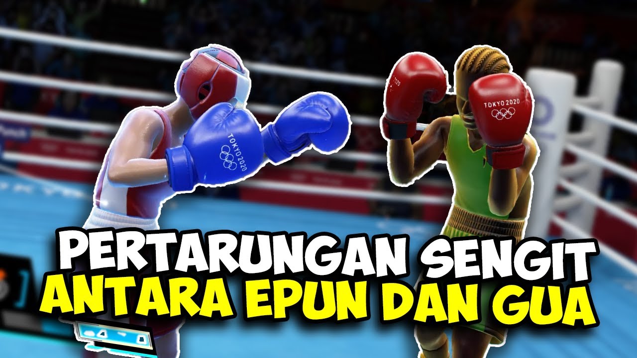 ADU TINJU LAWAN EPUN SENGIT BANGET - Olympic Games Tokyo 2020