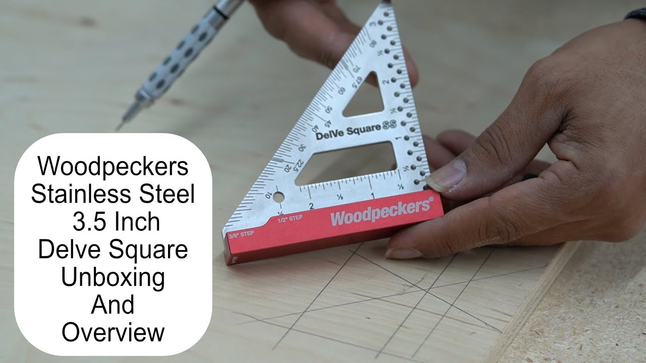 Woodpeckers Stainless Steel 3 5 Inch Delve Square Unboxing And Overview