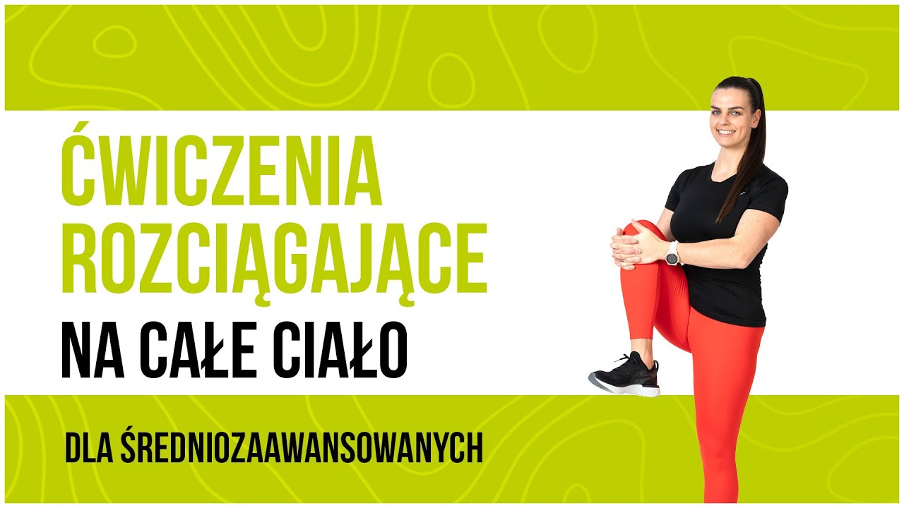 Ćwiczenia rozciągające na całe ciało | Trening dla Kobiet