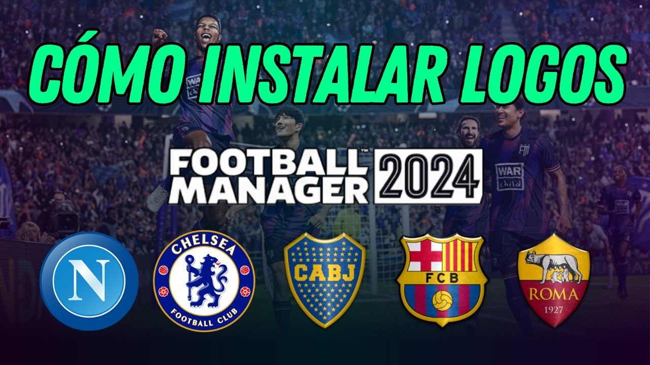 Cómo Instalar Logos Reales en Football Manager 2024 (FM24) Rápido y Fácil