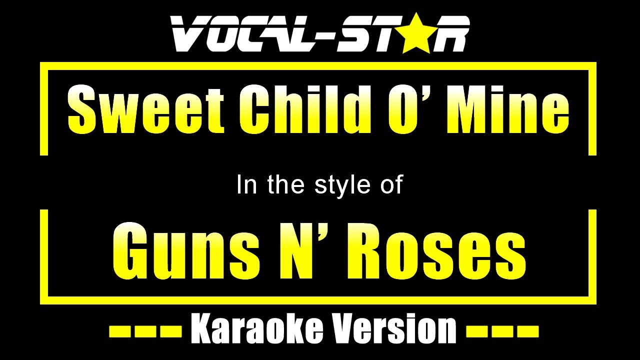 Guns N' Roses - Sweet Child O' Mine | With Lyrics HD Vocal-Star Karaoke